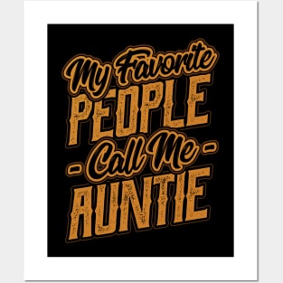 My Favorite People Call Me Auntie Gift Posters and Art